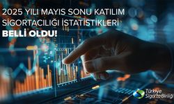 TSB, Mayıs sonu Katılım Sigortacılığı istatistiklerini yayınladı