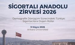 Sigorta sektörü ile akademi Ankara’da buluşuyor