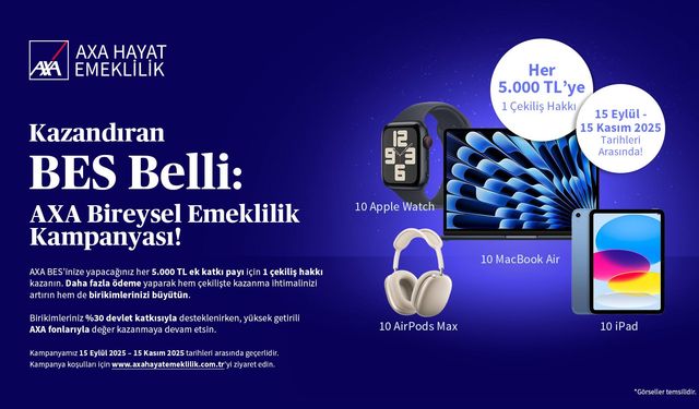AXA Hayat Emeklilik'ten BES katılımcılarına büyük ödüller!