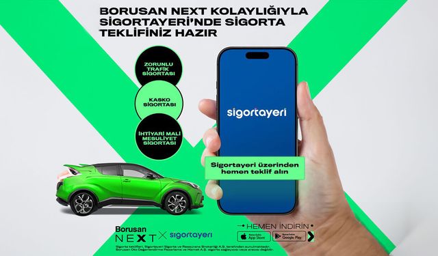 Borusan Next ve Sigortayeri’nden kullanıcılara hızlı sigorta çözümü