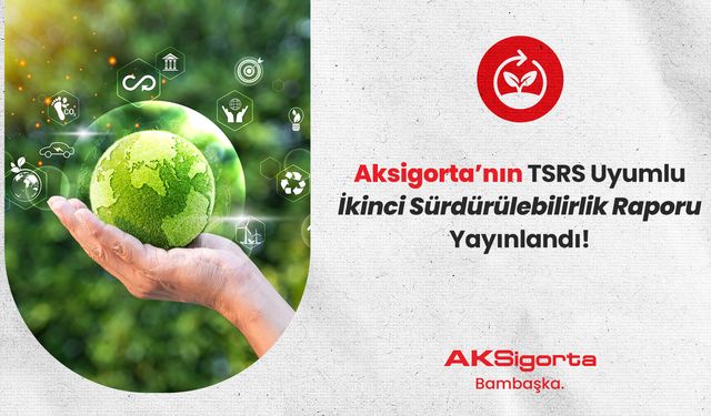 Aksigorta'dan sürdürülebilirlik yolculuğunda yeni adım