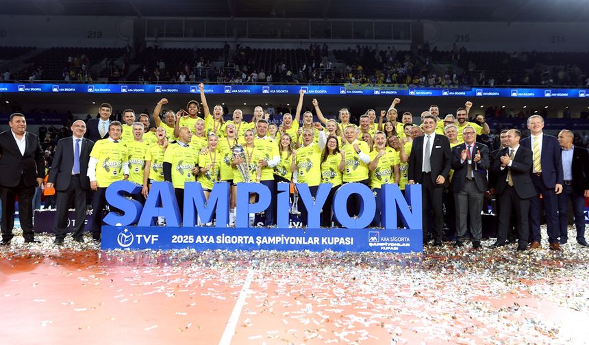 2025 Kadınlar AXA Sigorta Şampiyonlar Kupasının  Sahibi Fenerbahçe Medicana Oldu