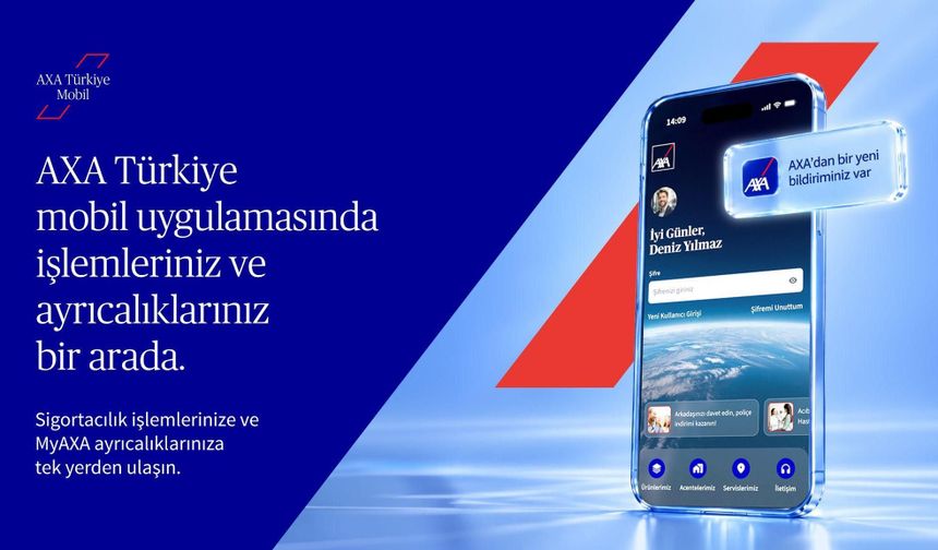 Dijital müşteri yolculuğunda yeni adım: AXA Türkiye mobil uygulamasını yeniledi